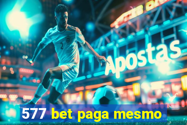 577 bet paga mesmo